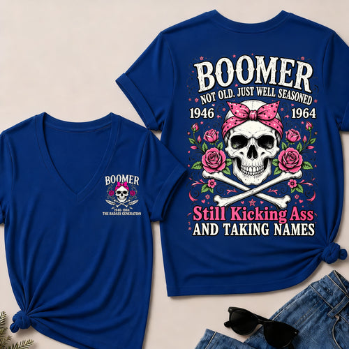 Boomer Not Old, Just Well Seasoned – Still Kicking Ass Women’s V-Neck Tee