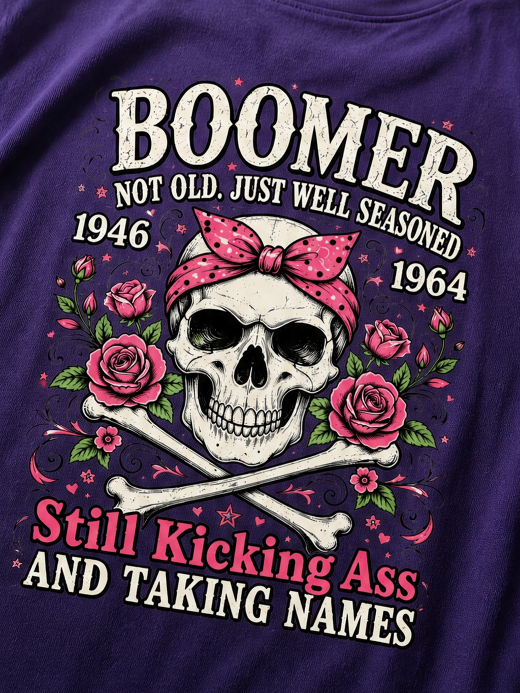 Boomer Not Old, Just Well Seasoned – Still Kicking Ass Women’s V-Neck Tee