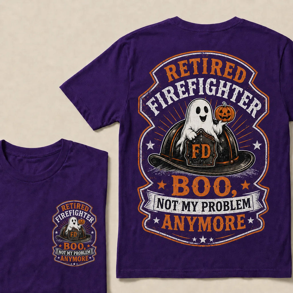 Retired Firefighter Halloween T-Shirt – Funny Boo Not My Problem Anymore Graphic Tee, Firefighter Retirement Gift