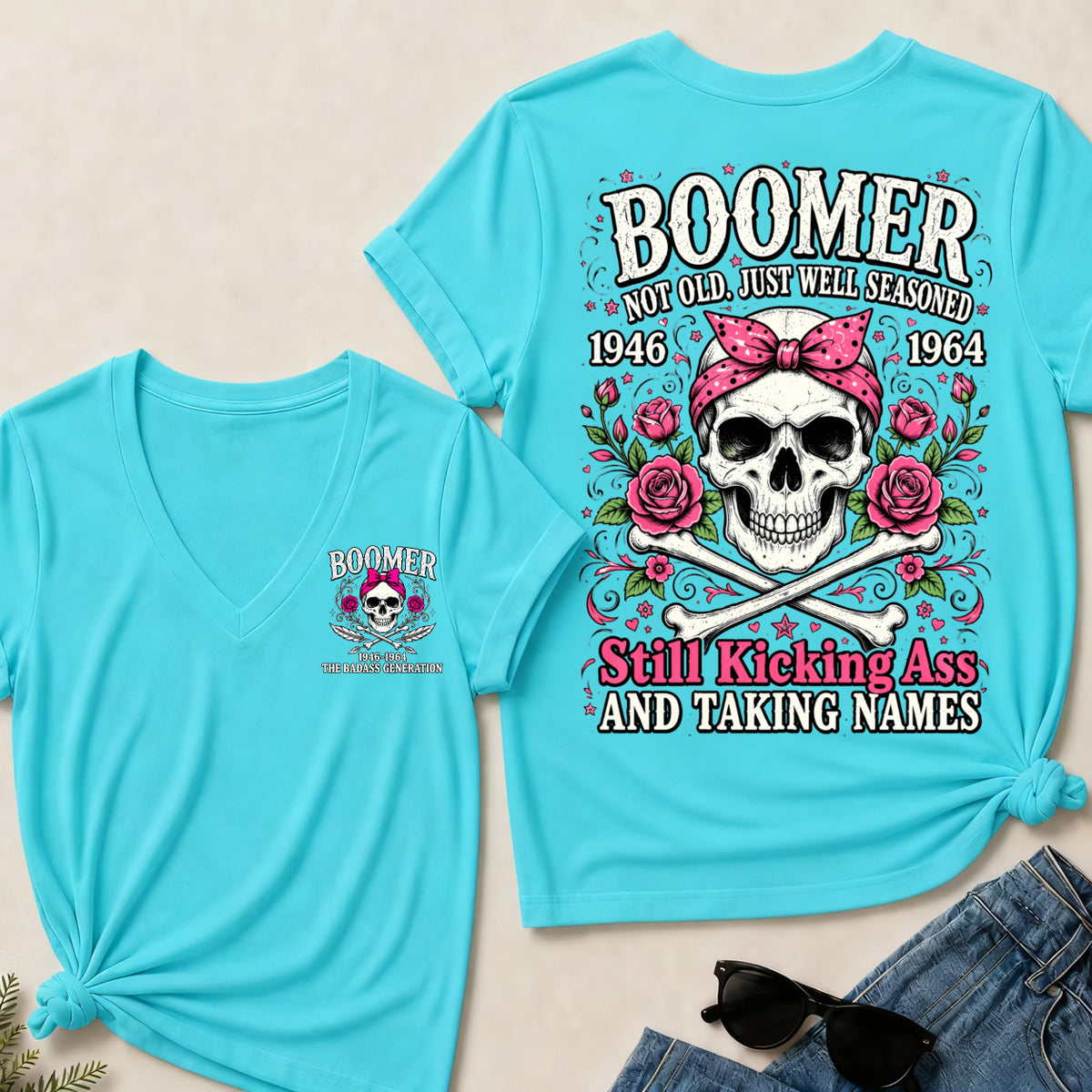 Boomer Not Old, Just Well Seasoned – Still Kicking Ass Women’s V-Neck Tee