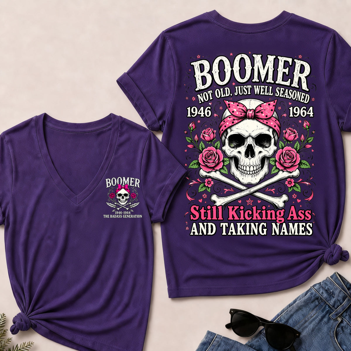 Boomer Not Old, Just Well Seasoned – Still Kicking Ass Women’s V-Neck Tee