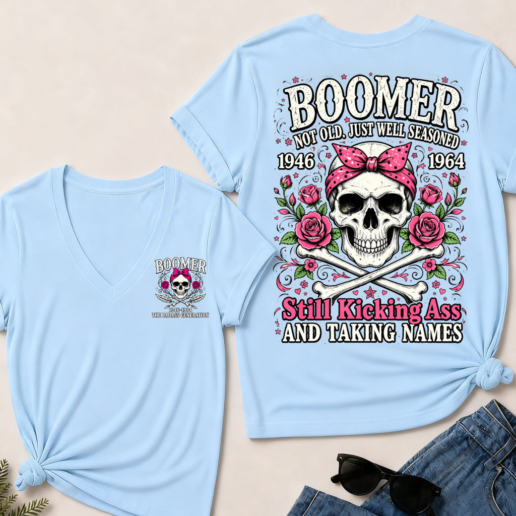 Boomer Not Old, Just Well Seasoned – Still Kicking Ass Women’s V-Neck Tee